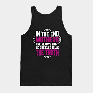 Mothers Are True Tank Top